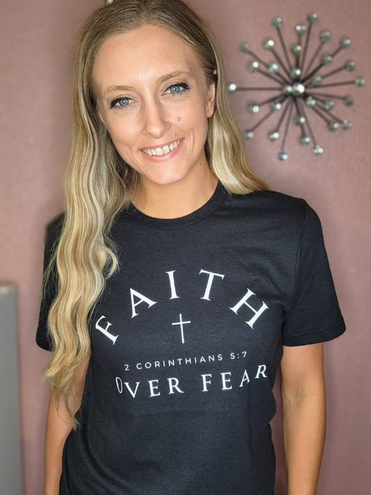 Faith over Fear Tee