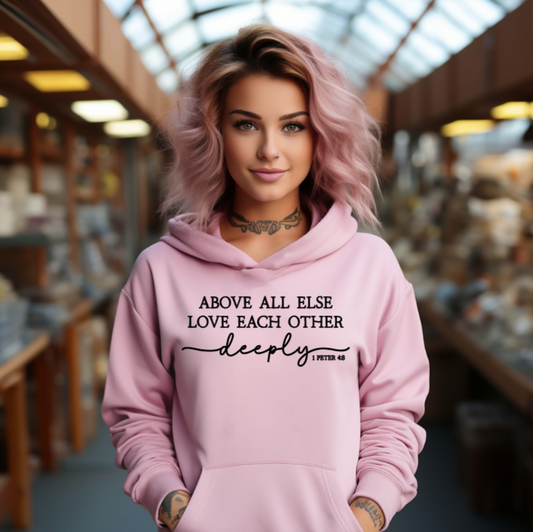 Above All Love Hoodie