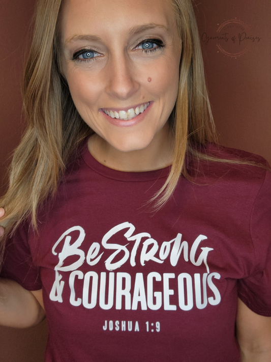 Be Strong & Courageous Tee